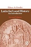 Latin for Local History: An Introduction