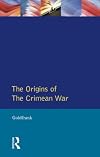 The Origins of the Crimean War (Origins Of Modern Wars)
