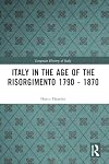 Italy in the Age of the Risorgimento, 1790-1870