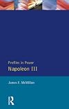 Napoleon III (Profiles In Power)