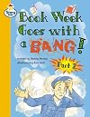 Story Street: Book Week Goes with a BANG! Part 2