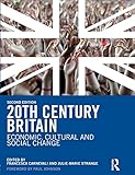 20th Century Britain Economic Cultural And Social Change