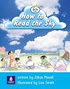 How to Read the Sky (Info Trail Beginner: Literacy Land)