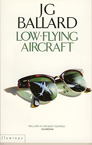 Low Flying Aircraft and Other Stories book cover