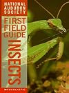 Insects: National Audubon Society First Field Guide