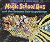 The Magic School Bus and the Science Fair Expedition