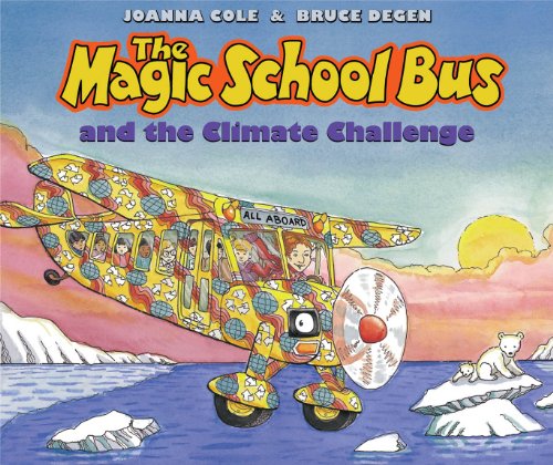 The Magic School Bus and the Climate Challenge (By: Joanna Cole) cover