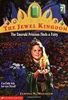 The Emerald Princess Finds a Fairy (Jewel Kingdom No. 7)