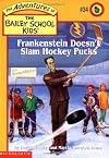 Frankenstein Doesn't Slam Hockey Pucks