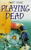 Playing Dead