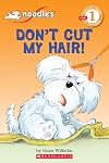 Noodles the Puppy: Don't Cut My Hair!