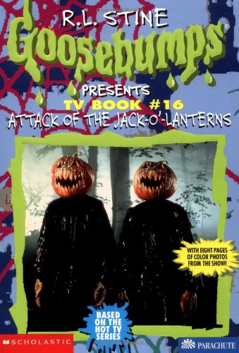 Attack of the Jack-O'-Lanterns (By: R.L. Stine,Carol Ellis,Billy Brown,Dan Angel) cover