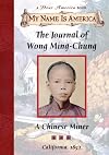 The Journal of Wong Ming-Chung: A Chinese Miner, California, 1852