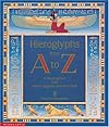 Hieroglyphs from A to Z: A Rhyming Book With Ancient Egyptian Stencils for Kids