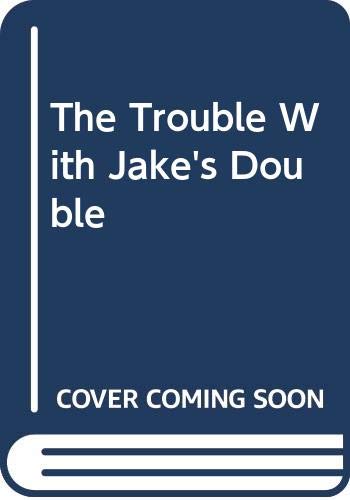 Cover of The trouble with Jake's double