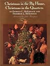 Christmas in the Big House, Christmas in the Quarters