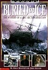 Buried in Ice: The Mystery of a Lost Arctic Expedition