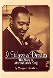 I Have A Dream The Story Of Martin Luther King
