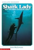 Shark Lady True Adventures Of Eugenie Clark