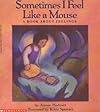 Sometimes I Feel Like A Mouse
