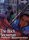 The Black Snowman (Blue Ribbon Book)