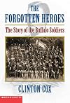 The Forgotten Heroes: The Story Of The Buffalo Soldiers