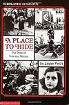 A Place To Hide: True Stories Of Holocaust Rescues