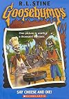 Say Cheese and Die! (Goosebumps #4)