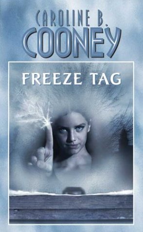 Freeze Tag (By: Caroline B. Cooney) cover