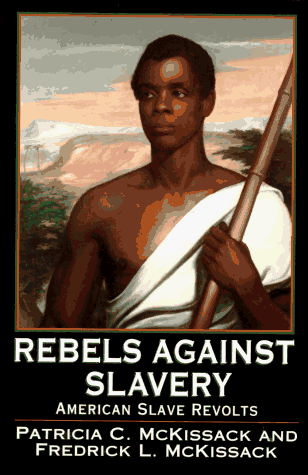 Rebels Against Slavery (With: Frederick L. McKissack) cover