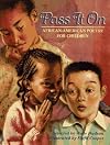 Pass It On: African American Poetry for Children