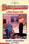 Karen's Stepmother (Baby-Sitters Little Sister, No. 49)