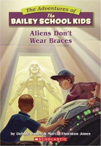 Aliens Don't Wear Braces book cover