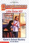 Karen's School Mystery (Baby-Sitters Little Sister #57)