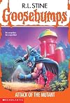 Attack of the Mutant (Goosebumps #25)