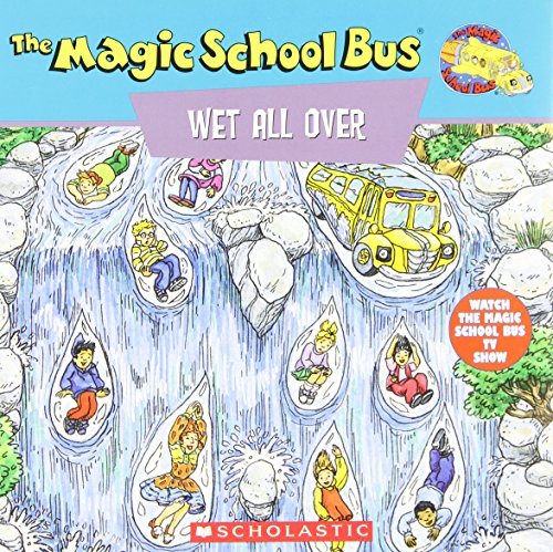 The Magic School Bus Wet All Over (By: Pat Relf) cover