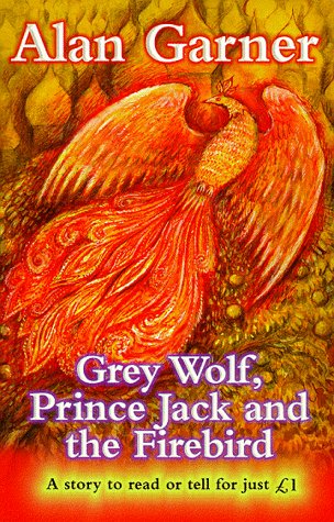 Grey Wolf, Prince Jack and the Firebird book cover