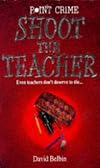 Shoot the Teacher