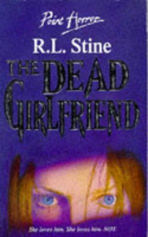 The Dead Girlfriend (By: R.L. Stine) cover