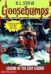Legend of the Lost Legend (Goosebumps #47)