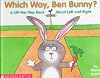 Which Way, Ben Bunny?: A Lift-The-Flap Book About Left and Right