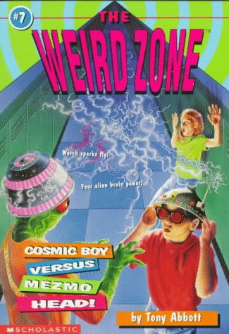 Cosmic Boy Versus Mezmo Head! book cover