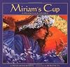 Miriam's Cup: A Passover Story