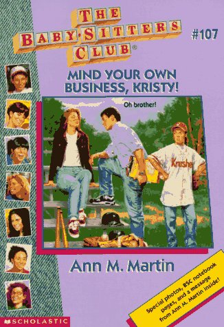 Cover of Mind your own business, Kristy!