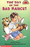 The Day of the Bad Haircut (Hello Reader!, Level 2)
