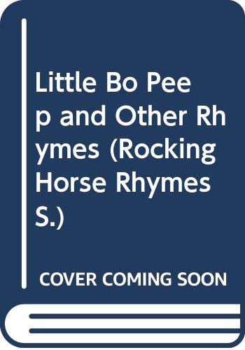 Cover of Little Bo Peep and Other Rhymes (Rocking Horse Rhymes)
