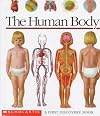 The Human Body: A First Discovery Book