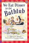 We Eat Dinner in the Bathtub