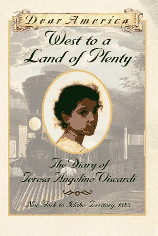 West to a Land of Plenty: The Diary of Teresa Angelino Viscardi (By: Jim Murphy) cover