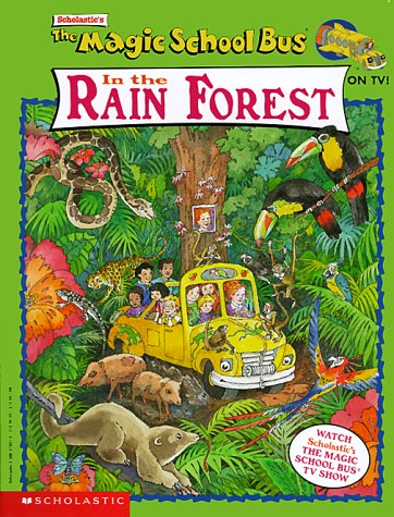 The Magic School Bus in the Rain Forest (By: Joanna Cole) cover